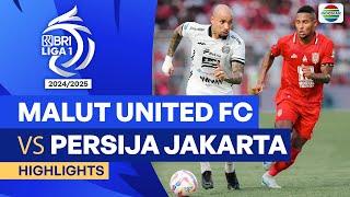 Malut United FC VS Persija Jakarta - Highlights | BRI Liga 1 2024/25