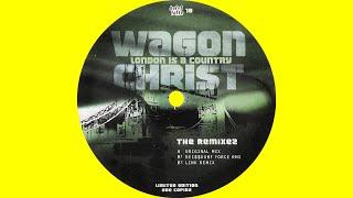 Wagon Christ (Luke Vibert) – London Is A Country (The Remixes) (Vinyl, Limited Edition, 2001, FLAC)