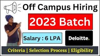 Deloitte Off Campus 2023 | How To apply Deloitte Hiring 2023 | 2023 batch hiring