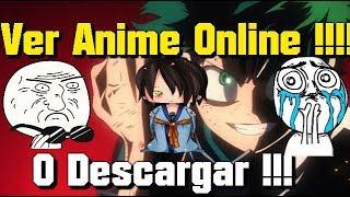 Como Descargar Y Ver Anime Online Facil Y Rapido 2018