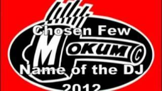 Chosen Few - FULL SONG - Name of the DJ 2012