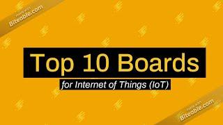 Top 10 IoT Development Boards