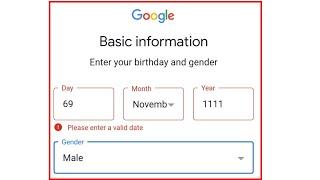 google account date of birth problem | please enter a valid date google account