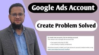Google Ads Account Create Problem Solved