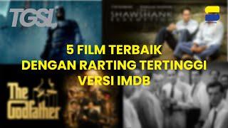 5 FILM TERBAIK DENGAN RATING TERTINGGI VERSI IMDB - T.G.S.L vol.1