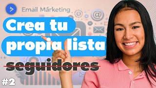 Crea tu propia lista de correos y deja de depender de los seguidores - Email marketing, CURSO GRATIS