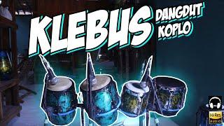 KLEBUS : Gendang Koplo Cover