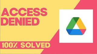 How to Fix and Solve Google Drive Access Denied on Any Android Phone