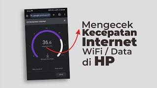 Cara Mengecek Kecepatan Internet WiFi & Data di HP Tanpa Aplikasi