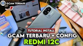 CARA INSTALL GCAM BSG + CONFIG TERBARU REDMI 12C - GOOGLE CAMERA REDMI 12C