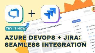 Integrate Azure DevOps with Jira Seamlessly