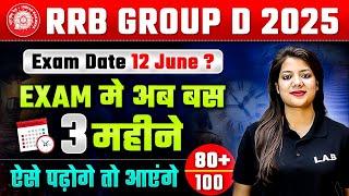 Railway Group D Vacancy 2025 | RRB Group D Exam Date | RRB Group D 3 Month Strategy & Study Plan