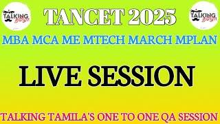 TALKING TAMILA ONE TO ONE LIVE SESSION || QA SESSION || DOUBT CLARIFICATION || #tancet2025 #tancet