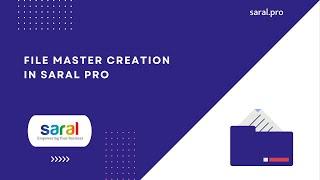 File master creation in Saral Pro
