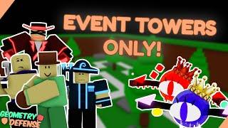 Event Towers Only in Geometry Defense! || ROBLOX