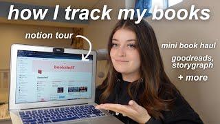 how I track my books - notion tour, goodreads, story graph & a mini book haul! 