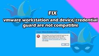 Vmware Workstation And Device/Credential Guard Are Not Compatible FIX | Unlimited Solutions