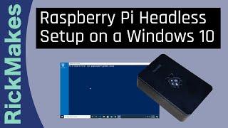 Raspberry Pi Headless Setup on a Windows 10