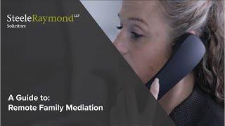 A Guide to Remote Family Mediation