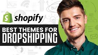 Best Shopify Themes For Dropshipping | Shopify Dropshipping Design Ideas 2024