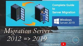 MIGRATION WINDOWS 2012 VERS WINDOWS SERVER 2019 100% REUSSITE | DADE ACADEMY