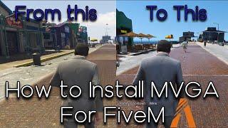 How to install MVGA for FiveM (Step by Step Tutorial - 2022)