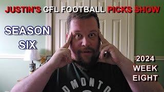 Week 8 | Justin's 2024 CFL Football Picks Show