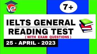 GENERAL IELTS READING PRACTICE TEST | V2 IELTS | 25 - APRIL - 2023