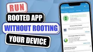 How To Run Rooted Apps Without Rooting your Device (NEW)