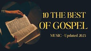 THE BEST OF GOSPEL MUSIC (WORSHIP) (Most Played Songs) - Updated 2025