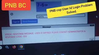 Pnb Bc login problems solved. User id Expired.|| pnb bc || pnb csp