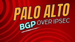 Palo Alto BGP over IPsec Route Based VPN Tunnel