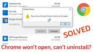 Fix: chrome won't open and can't uninstall ? Uninstall Chrome