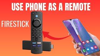 Use your phone as a Remote control for Amazon Firestick