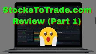 StocksToTrade Review (Part 1) EXPOSED!