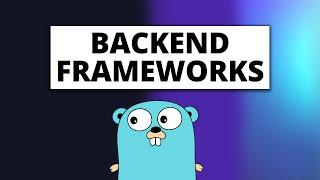 Golang Web Frameworks You MUST Learn (2022)