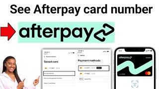 How To See My Afterpay Card Number 2024 (Quick and Easy!)