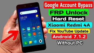 Redmi 4A (2016116) Hard Reset & Google/FRP Bypass 2020 |Fix YouTube Update |ANDROID 7.1.2 Without PC