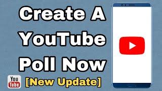 How To Make a Poll On YouTube - Create a Youtube Poll (New Update)