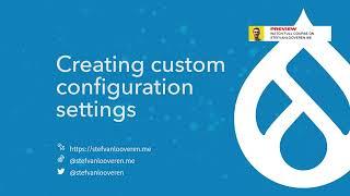 9/13 Custom configurations in Drupal - configuration management (preview)