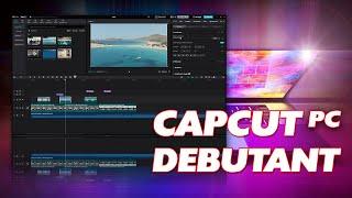 Tuto Capcut : comment débuter en montage vidéo sur ordinateur