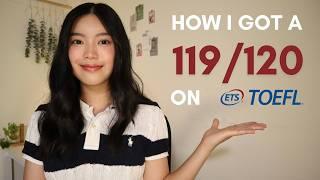 How I Got a 119/120 on the NEW TOEFL iBT Test | 2024