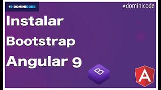 Instalar Bootstrap 4 en Angular 9