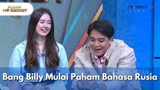 Bang Billy Mulai Paham Bahasa Rusia - RUMPI NO SECRET (18/3/25) P2