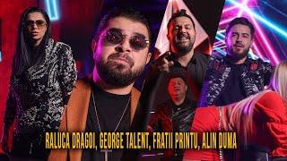 Raluca Dragoi  George Talent  Fratii Printu  Alin Duma - Ai 2 / 10 ai ce vrei  Official Video