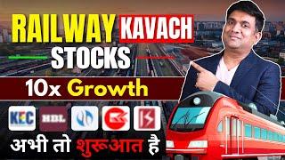 Railway Kavach Stocks | 10x Growth | अभी तो शुरूआत है | Best Railway Stocks 2024