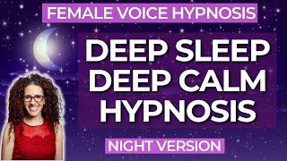 Deep Sleep Hypnosis | Female Voice Hypnosis Complete Calm & Tranquility