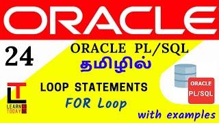 FOR LOOP in PLSQL | Oracle PLSQL tutorial in TAMIL @learncodetodaytamil