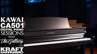 Kawai CA501 Digital Piano - Sessions from The Gallery