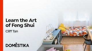 Interior Decoration: Introduction to FENG SHUI - Course by Cliff Tan | Domestika English